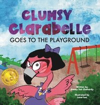 bokomslag Clumsy Clarabelle Goes to the Playground