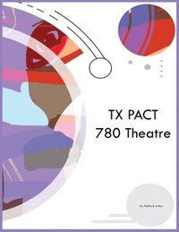 bokomslag TX PACT 780 Theatre