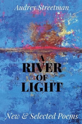 Audrey Streetman - River of Light, Häftad