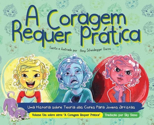 Amy Scheidegger Ducos - A Coragem Requer Prática - Courage Takes Practice Portuguese Edition, Inbunden