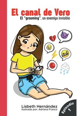 Lisbeth Hernandez - canal de vero, El grooming un enemigo invisible, Häftad