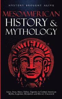 bokomslag Mesoamerican History & Mythology