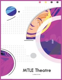 bokomslag MTLE Theatre