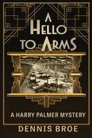 Dennis Broe - Hello To Arms, Häftad