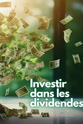 bokomslag Investir dans les dividendes