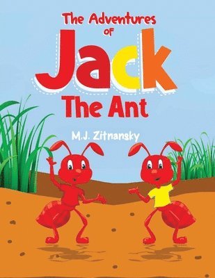 Adventures of Jack The Ant