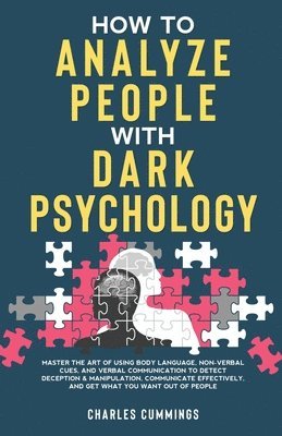 Charles Cummings - How to Analyze People with Dark Psychology, Häftad