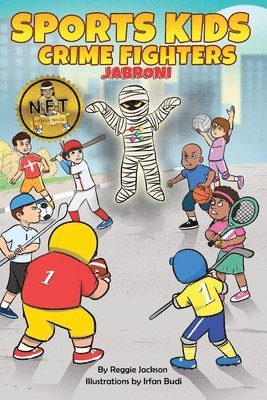 The Sports Kids Crime Fighters