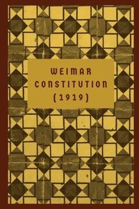 bokomslag The Weimar Constitution