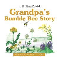 bokomslag Grandpa's Bumble Bee Story