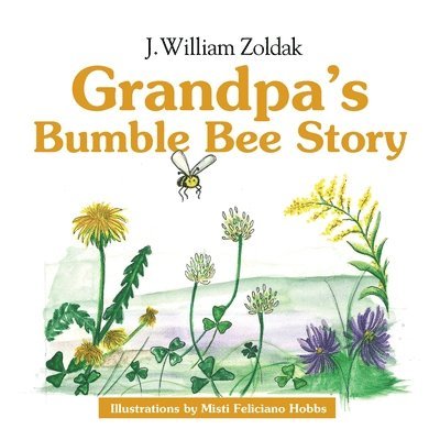 Grandpa's Bumble Bee Story 1