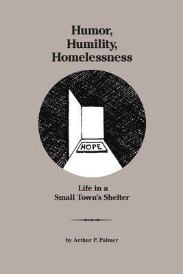 Humor, Humility, Homelessness 1