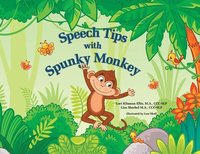 bokomslag Speech Tips with Spunky Monkey