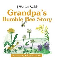 bokomslag Grandpa's Bumble Bee Story