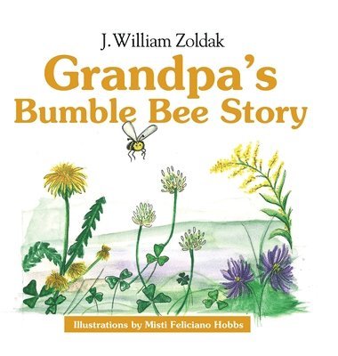 Grandpa's Bumble Bee Story 1