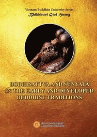 bokomslag Bodhisattva and &#346;unyata in the Early and Developed Buddhist Traditions