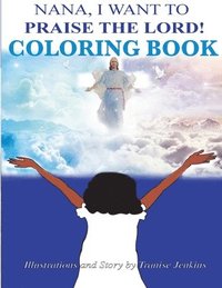 bokomslag Nana I Want To Praise The Lord Coloring Book