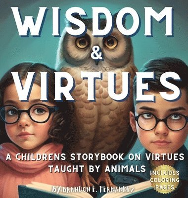 Wisdom & Virtues 1