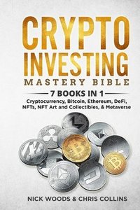 bokomslag Crypto Investing Mastery Bible