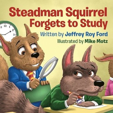 bokomslag Steadman Squirrel Forgets to Study