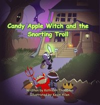 bokomslag Candy Apple Witch and the Snorting Troll