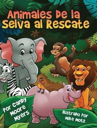 bokomslag Animales de la Selva al Rescate
