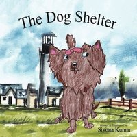 bokomslag The Dog Shelter