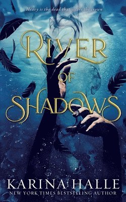 Karina Halle - River of Shadows (Underworld Gods #1), Häftad