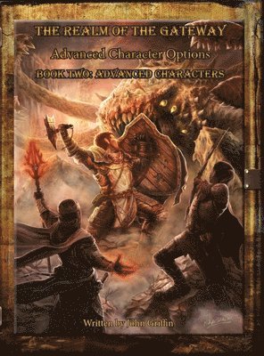 The Realm of the Gateway Advanced Character Options Book Two 1