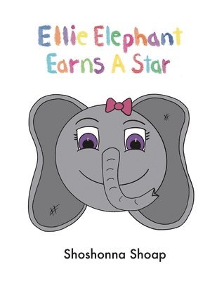 bokomslag Ellie Elephant Earns A Star