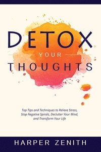 bokomslag Detox Your Thoughts