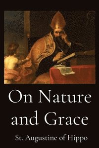 bokomslag On Nature and Grace