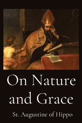 bokomslag On Nature and Grace