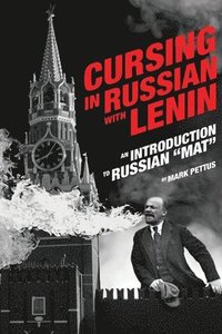 bokomslag Cursing in Russian with Lenin