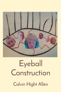 bokomslag Eyeball Construction