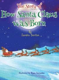 bokomslag A Story of How Santa Claus Was Born