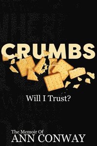 bokomslag CRUMBS Will I Trust?