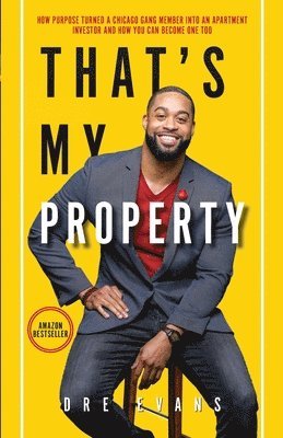 Dre M Evans, Dre Evans - That's My Property, Häftad