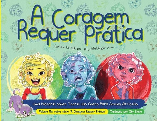 A Coragem Requer Prática - Courage Takes Practice Portuguese Edition