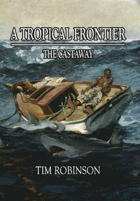 bokomslag A Tropical Frontier