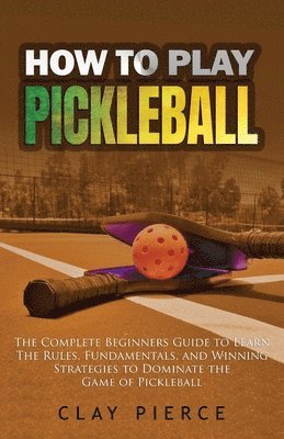 How To Play Pickleball 1