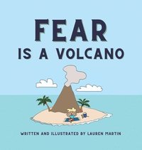 bokomslag Fear is a Volcano