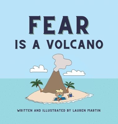 Fear is a Volcano 1