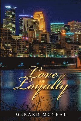 Love or Loyalty 1