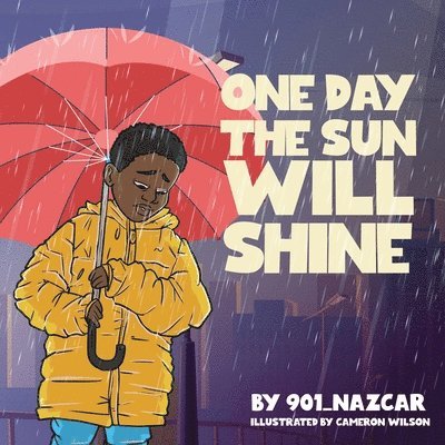 One Day the Sun Will Shine 1