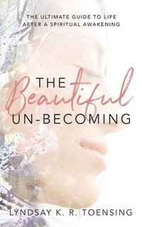 bokomslag The Beautiful Un-Becoming