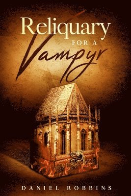 Reliquary for a Vampyr