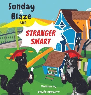 bokomslag Sunday And Blaze Are Stranger Smart