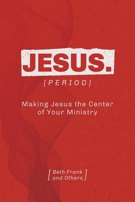 Jesus. [Period] 1