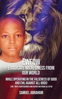 bokomslag EWFOW-Eradicate Wickedness From Our World